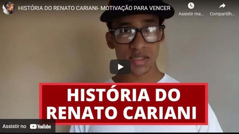 história do Renato Cariani