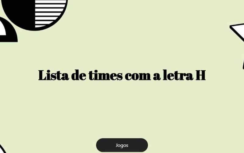 Lista De Times Com A Letra H